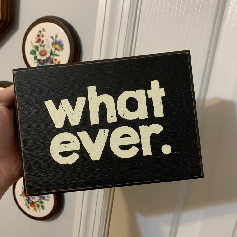 whatever. wall decoration